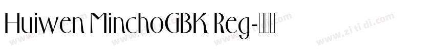 Huiwen MinchoGBK Reg字体转换